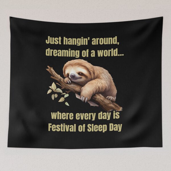 Item preview, Cute Sloth Wisdom Celebrating Festival of Sleep Day January 3rd 2024 designed and sold by MimsTees.
