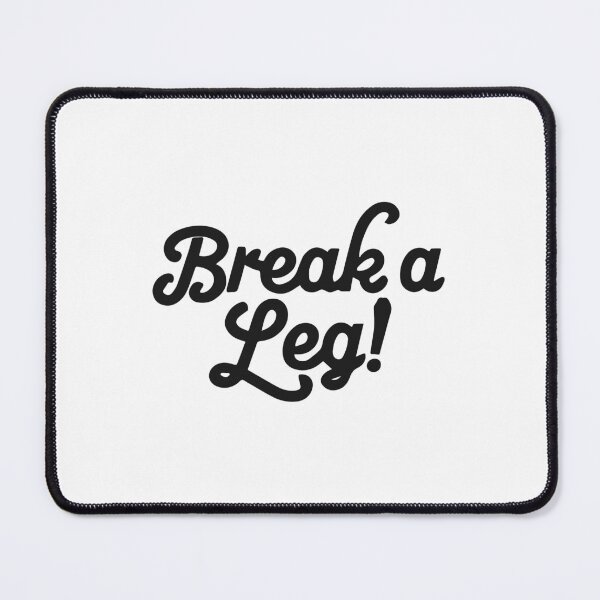 Item preview, break a leg for acting lover designed and sold by The Knick Knack Nook.