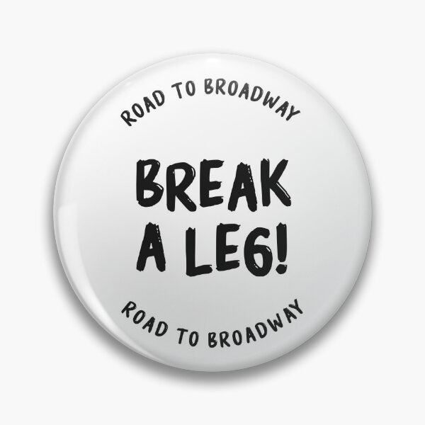 Item preview, break a leg for acting lover designed and sold by The  Knick Knack Nook.