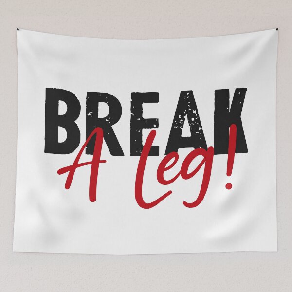 Item preview, break a leg for broadway lover designed and sold by The  Knick Knack Nook.