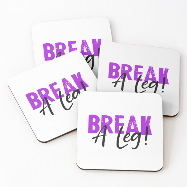 Item preview, Break a leg for theatre enthusiastic and acting lover designed and sold by The  Knick Knack Nook.