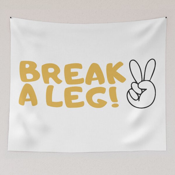 Item preview, break a leg for broadway lover designed and sold by The  Knick Knack Nook.