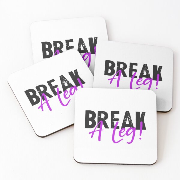 Item preview, Break a leg for theatre enthusiastic and acting lover designed and sold by The  Knick Knack Nook.