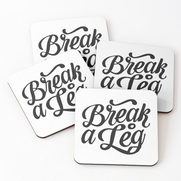 Item preview, Break a leg for theatre enthusiastic and acting lover designed and sold by The  Knick Knack Nook.