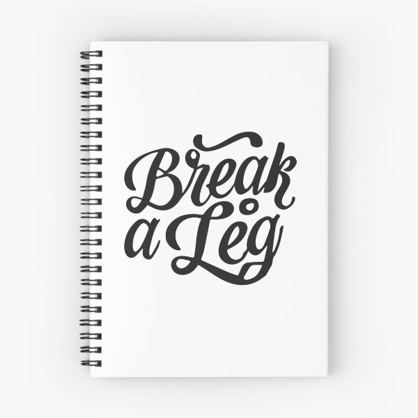 Item preview, Break a leg for theatre enthusiastic and acting lover designed and sold by The  Knick Knack Nook.