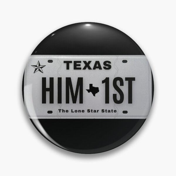 Item preview, HIM First Texas vanity plate designed and sold by GFamilyC.