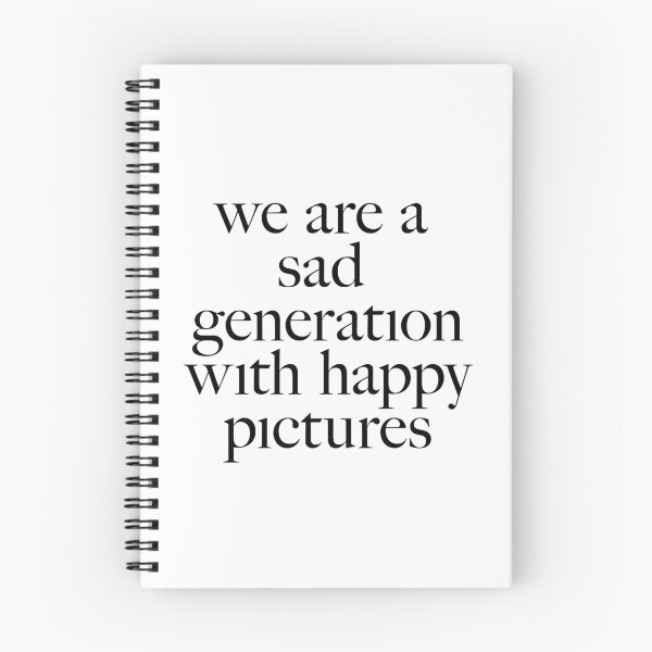 Artikelvorschau, Wir sind eine traurige Generation mit glücklichen Bildern entworfen und verkauft von Occupartistry.