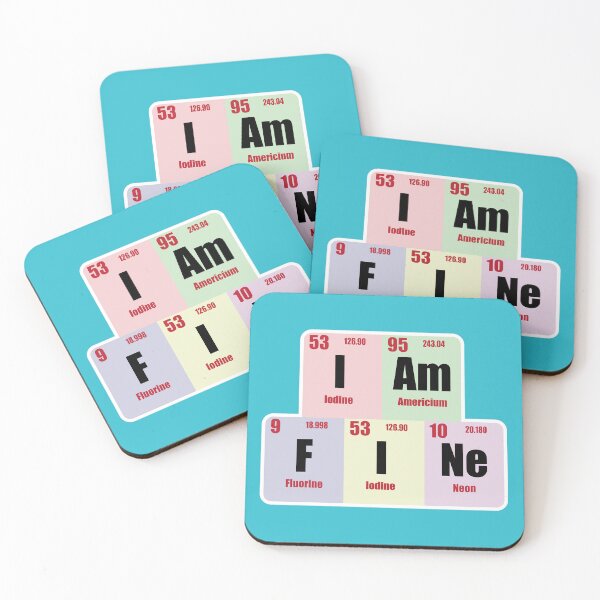 Item preview,  I am fine Word With Colorful  funny Chemistry Periodic Table Element for Science Students and Chemistry Lovers designed and sold by Science Engineering Gifts.