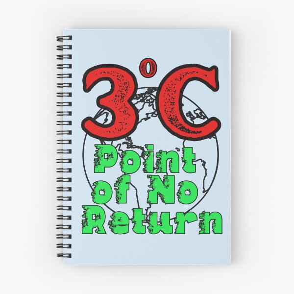 Item preview, 3 Degrees Warmer is the Point of No Return on our Planet designed and sold by DeepTreeArts.