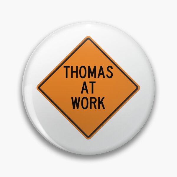Item preview, Thomas at Work Funny Personalized Warning Sign designed and sold by Wurmbone.