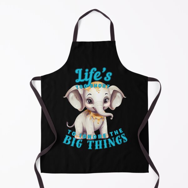 Item preview, Life’s Too Short To Ignore The Big Things. adorable elephant designed and sold by ElephantVibes.