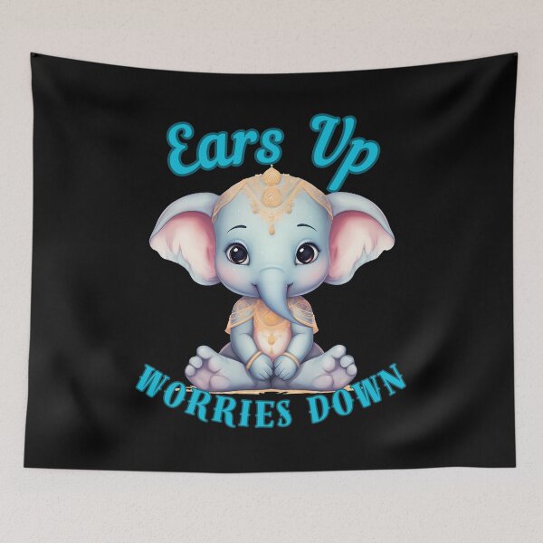 Item preview, Ears Up, Worries Down. watercolor elephant designed and sold by ElephantVibes.