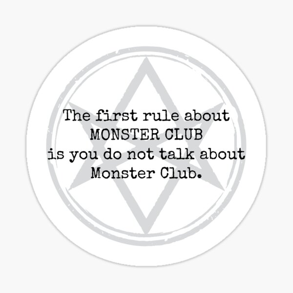 The First Rule About Monster Club Sticker