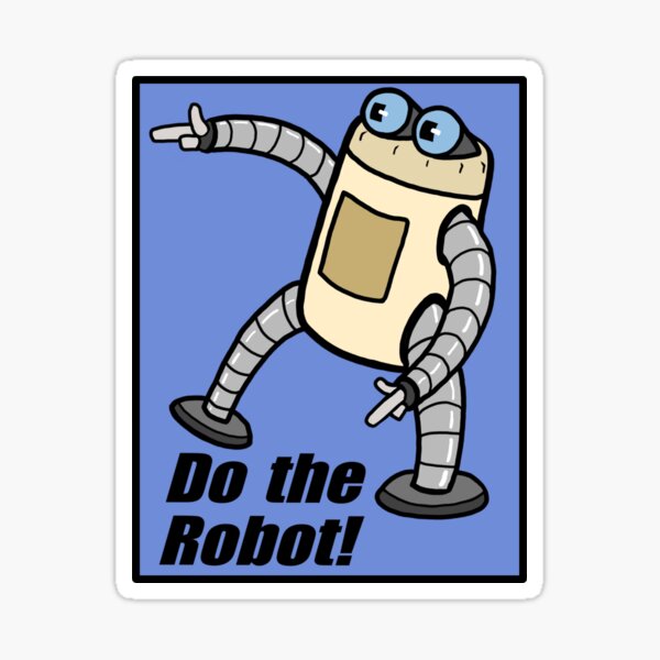 Do the Robot! Sticker