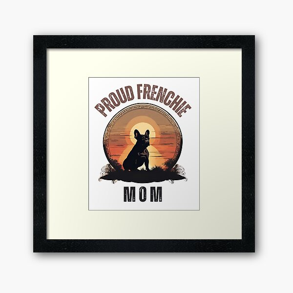 Item preview, Proud Frenchie Mom Vintage Sunset designed and sold by Fredster1966.