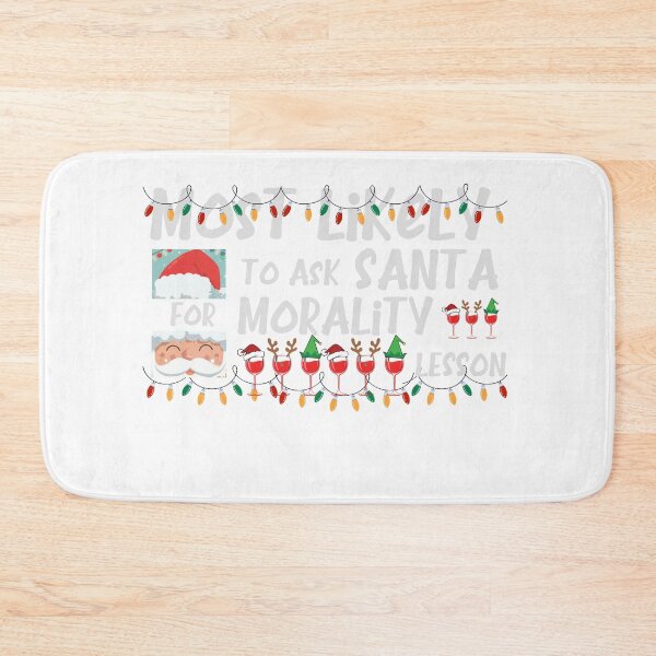 Item preview, Most Likely to Christmas Most Likely to Ask Santa for Morality Lesson  designed and sold by MatthewViews.
