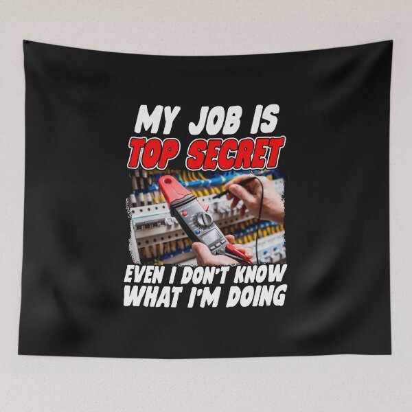 Item preview, My job is top secret Electrician / Electrician designed and sold by Tee Hub.