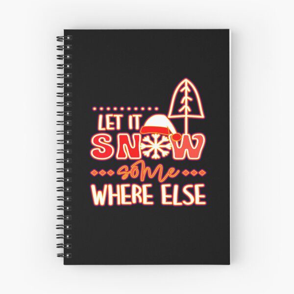 Item preview, Let It Snow Some Where Else designed and sold by creativerooney.