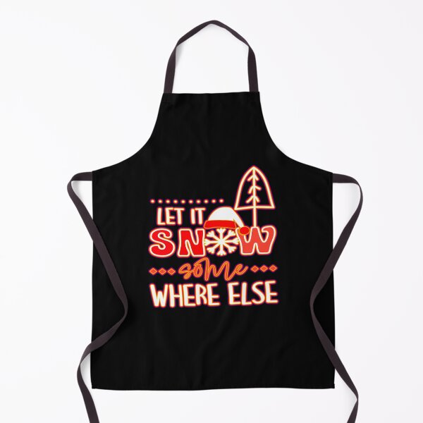 Item preview, Let It Snow Some Where Else designed and sold by creativerooney.