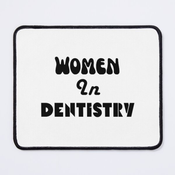 Item preview, Women in dentistry designed and sold by TeePassion.