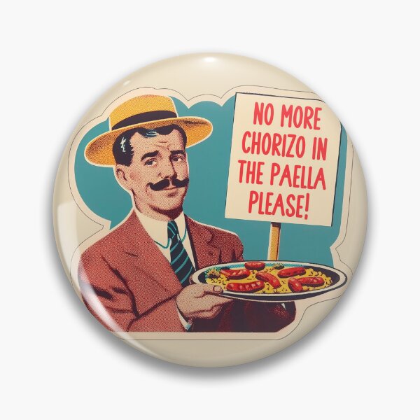 Item preview, NO MORE CHORIZO IN THE PAELLA PLEASE! designed and sold by teesandlove.