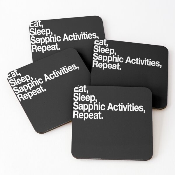 Item preview, Eat, Sleep, Sapphic Activities, Repeat designed and sold by LP.
