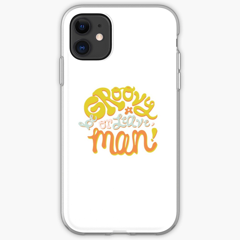 Be groovy or leave man iPhone Case & Cover