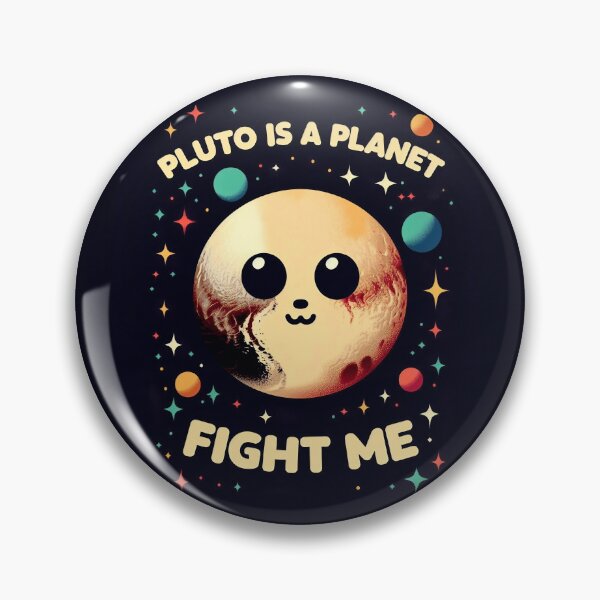 Item preview, Pluto is a Planet - Fight Me Cute Space Design designed and sold by Jolly-Drawings.