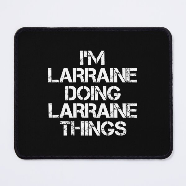 Item preview, Larraine Name - Larraine Doing Larraine Things designed and sold by LindenAverhart3.
