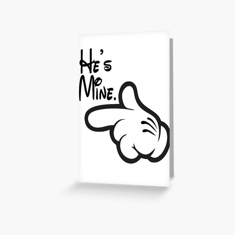 he is mine he is mine