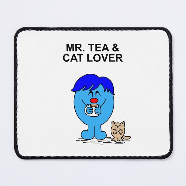Item preview, Mr. Tea and Cat Lover designed and sold by Scat the cat.
