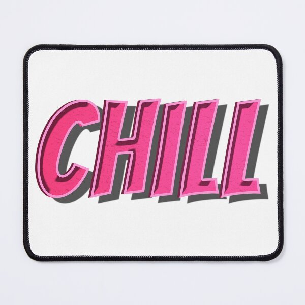 Item preview, CHILL designed and sold by Hoorahville.