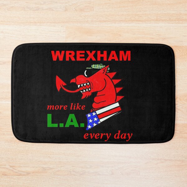 Item preview, WREXHAM WELSH DRAGON MORE LIKE LA EVERY DAY designed and sold by Marni Scofidio Desi9ns.