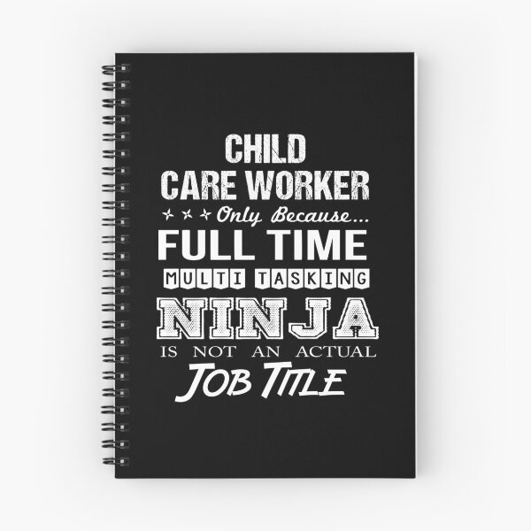 Item preview, Child Care Worker - Multitasking Ninja designed and sold by analisanta.