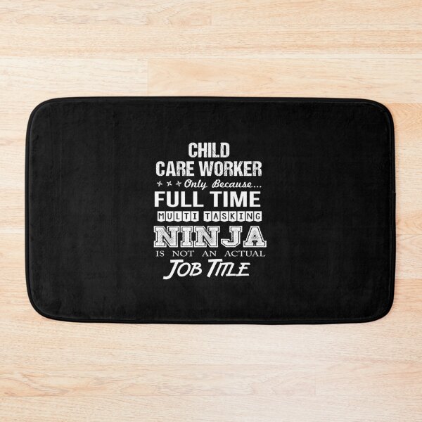 Item preview, Child Care Worker - Multitasking Ninja designed and sold by analisanta.