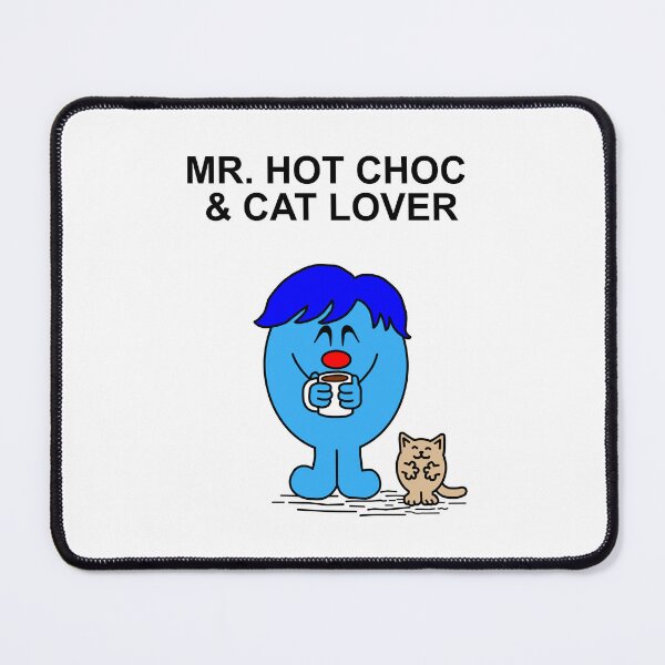 Item preview, Mr. Hot Chocolate and Cat Lover designed and sold by Scat the cat.