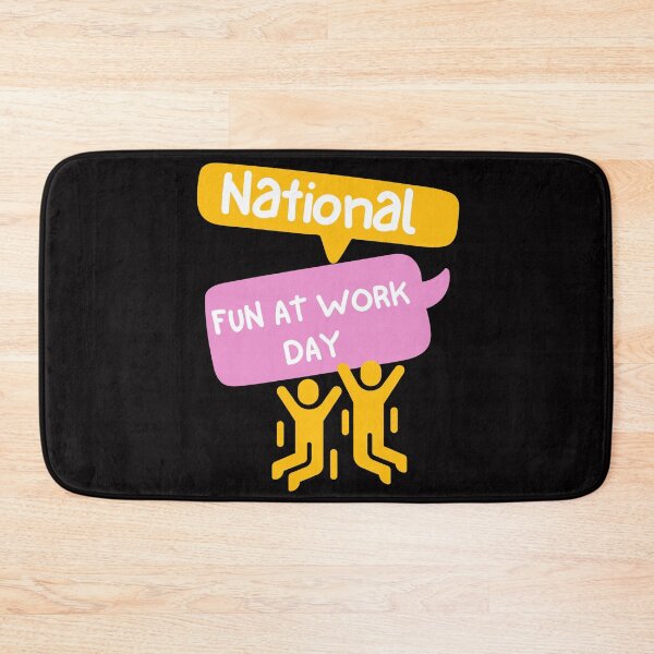 Item preview, National Fun At Work Day designed and sold by Simo0455.
