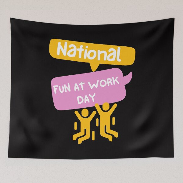 Item preview, National Fun At Work Day designed and sold by Simo0455.