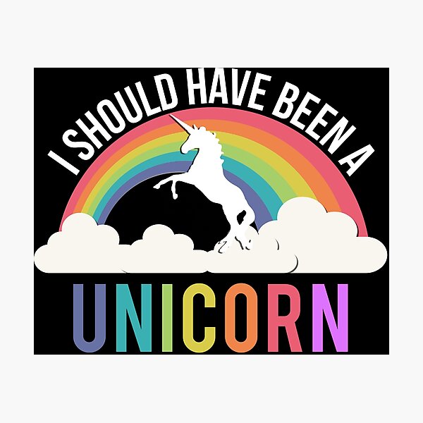 Item preview, I Should Have Been a Unicorn designed and sold by flippinsg.