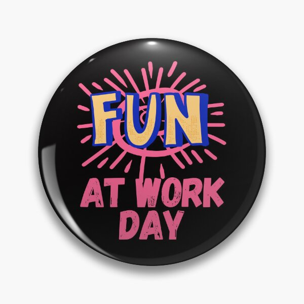 Item preview, National Fun At Work Day designed and sold by Simo0455.