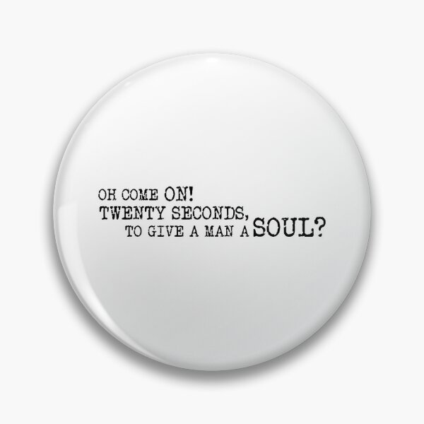 Item preview, Twenty seconds to give a man a soul, Alan Davies, Taskmaster quote designed and sold by Inky-Spiration.