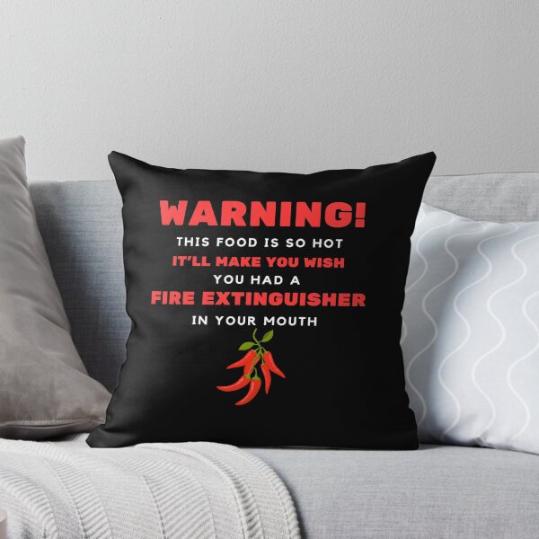 Item preview, Warning! This food is so hot, it'll make you wish you had a fire extinguisher in your mouth designed and sold by exclusivebucket.