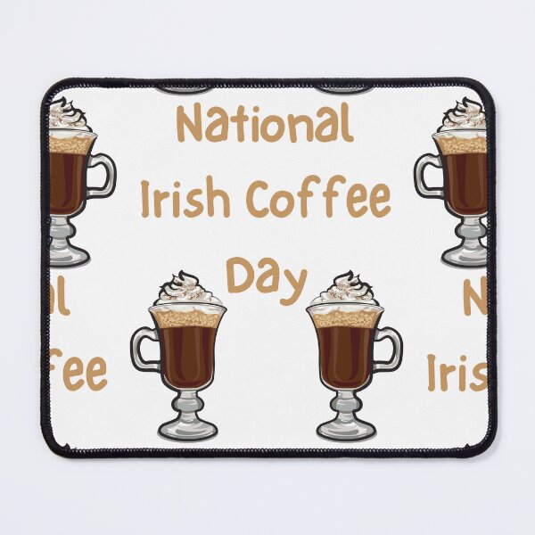 Item preview, National Irish Coffee Day designed and sold by Simo0455.