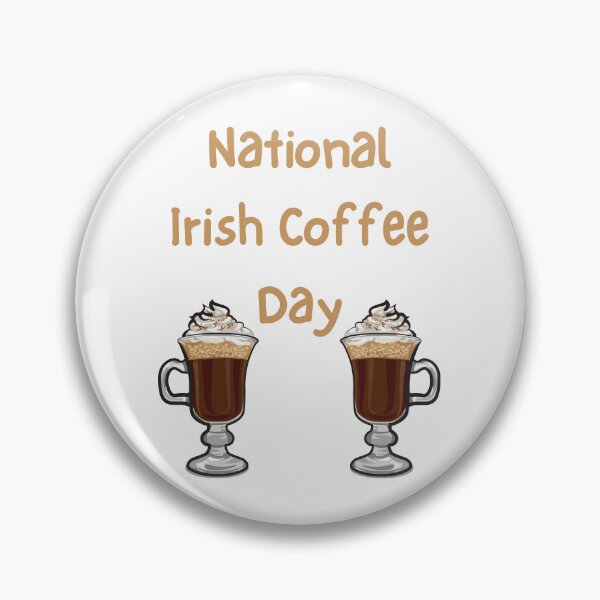 Item preview, National Irish Coffee Day designed and sold by Simo0455.