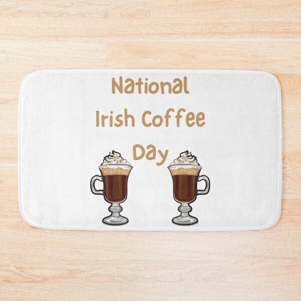 Item preview, National Irish Coffee Day designed and sold by Simo0455.