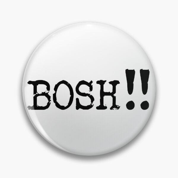 Item preview, Bosh!! Kerry Godliman, Taskmaster quote designed and sold by Inky-Spiration.