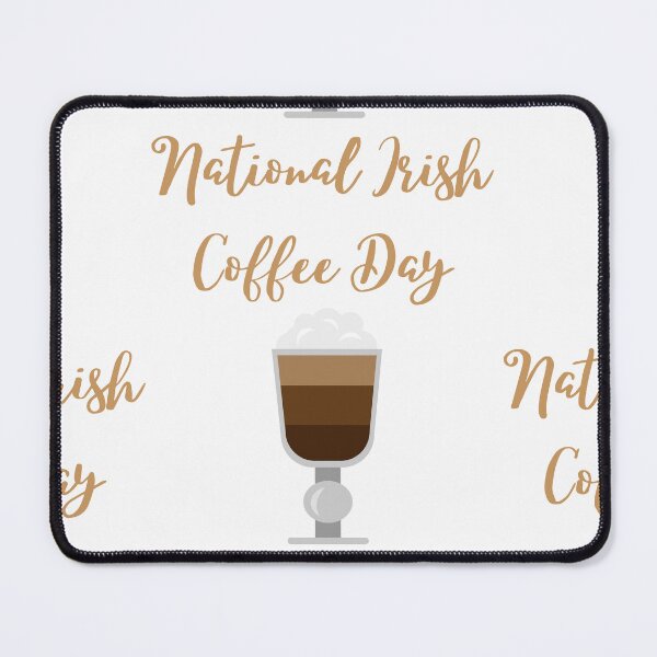 Item preview, National Irish Coffee Day designed and sold by Simo0455.