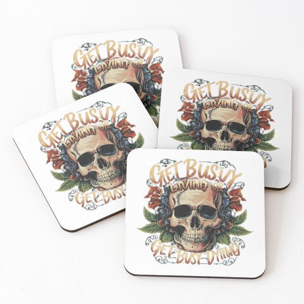 Item preview, "Get busy living or get busy dying." designed and sold by Zh-Scorpion.