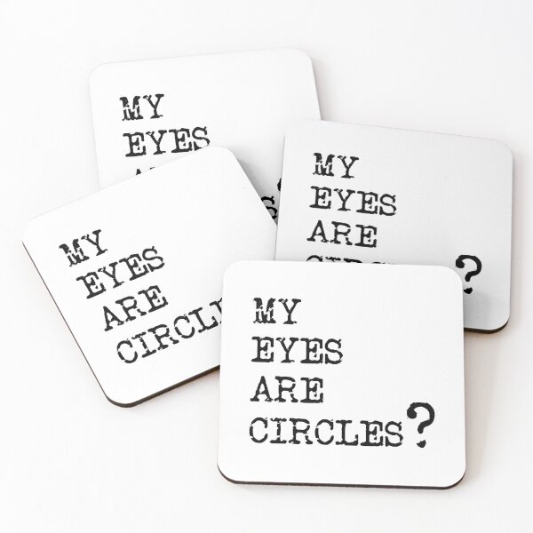 Item preview, My Eyes are Circles, James Acaster , Taskmaster quote designed and sold by Inky-Spiration.
