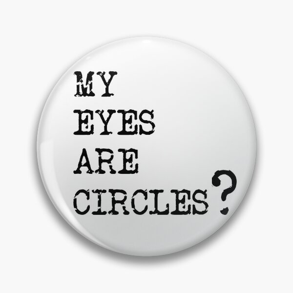 Item preview, My Eyes are Circles, James Acaster , Taskmaster quote designed and sold by Inky-Spiration.